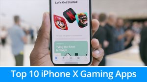 Top 10 iPhone X Gaming Apps