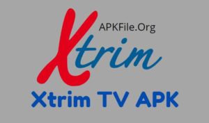 XtrimTV APK